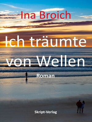 cover image of Ich träumte von Wellen